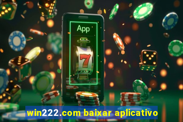 win222.com baixar aplicativo